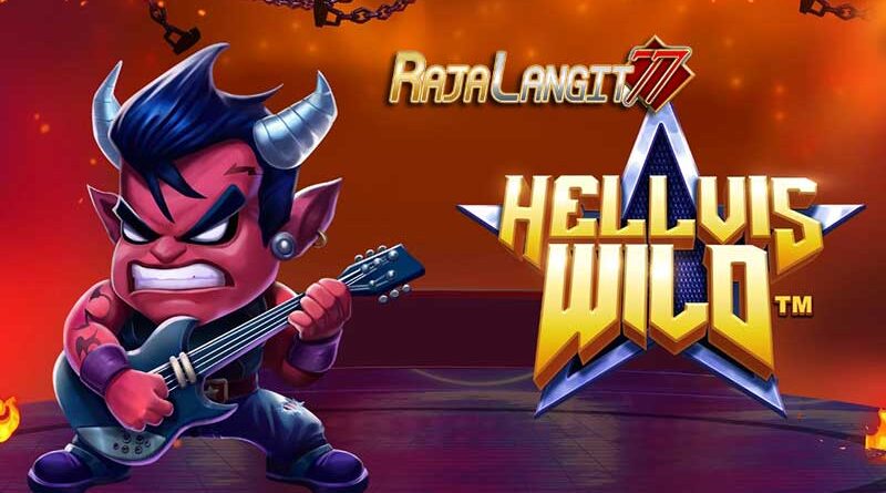 Panduan Bermain Agar Mencapai Hasil di Slot Hellvis Wild