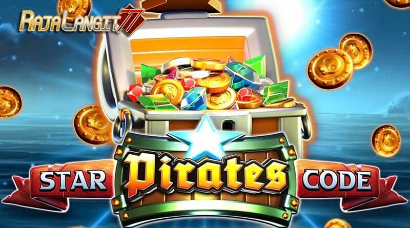 Panduan Sukses Bermain di Permainan Slot Star Pirates Code