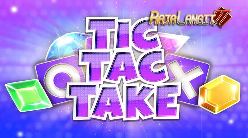 Langkah sederhana meraih kemenangan di game Tic Tac Take